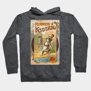 The Robber Kitten Hoodie